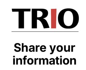 TRIO logo above bold black text that reads “Share your information” on a white background.